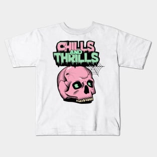 chills and thrills Kids T-Shirt